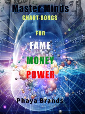 cover image of Master Minds Chant Songs For Fame, Money and Power